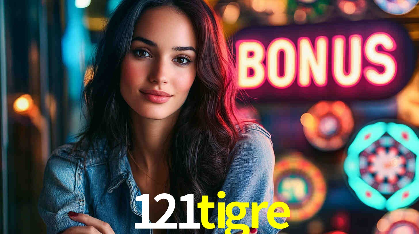 121tigre - Plataforma Oficial - 121tigre.com
