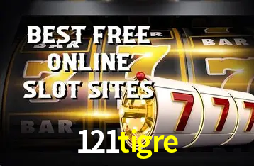 Descubra o Mundo do Cassino Online com 121tigre